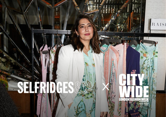 Raishma X Selfridges, Partnered with London Fashion Week